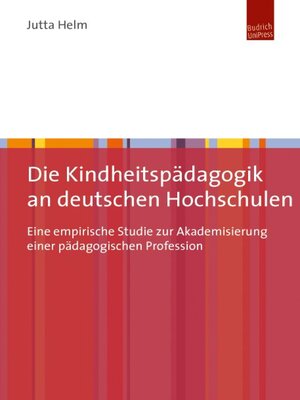 cover image of Die Kindheitspädagogik an deutschen Hochschulen